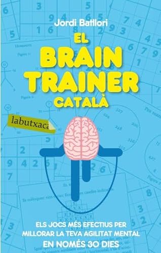 Beispielbild fr El Brain Trainer Catal Els Jocs Ms Efectius per Millorar la Teva Agilitat Mental en Noms 30 Dies zum Verkauf von Hamelyn