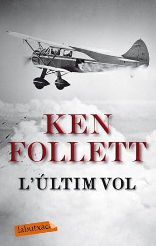 L'Ãºltim vol (9788499301617) by Follett, Ken