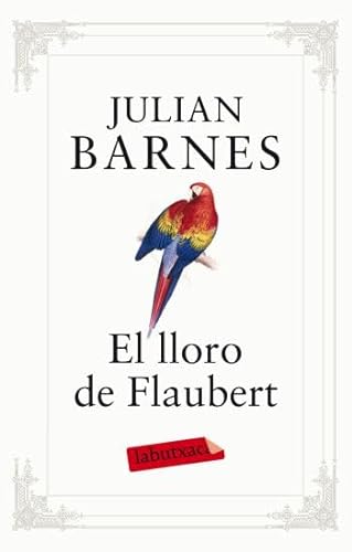 Beispielbild fr El lloro de Flaubert zum Verkauf von WorldofBooks