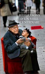 9788499306278: Reflexions d'un vell centenari