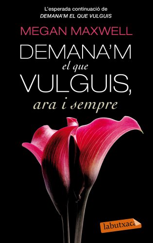 9788499307695: Demana'm el que vulguis ara i sempre (LB Premium)