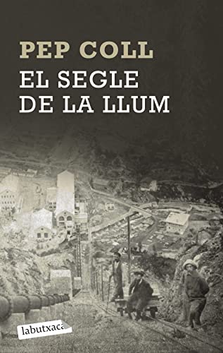Stock image for El segle de la llum (LABUTXACA) (Catalan Edition) for sale by Magus Books Seattle