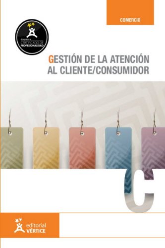 Beispielbild fr Gestin de la Atencin Al Cliente/consumidor zum Verkauf von Hamelyn
