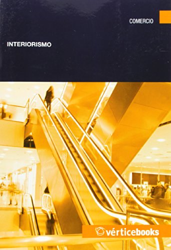 9788499315898: Interiorismo (Comercio) (Spanish Edition)