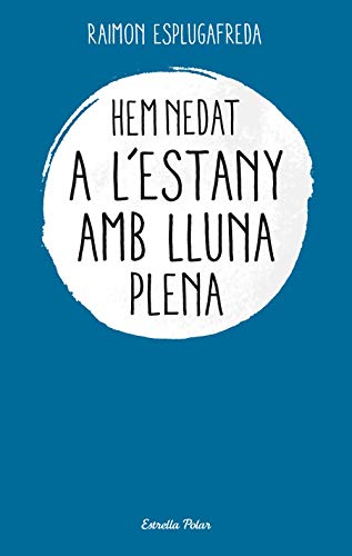 Stock image for Hem Nedat a L'estany Amb Lluna Plena for sale by Hamelyn