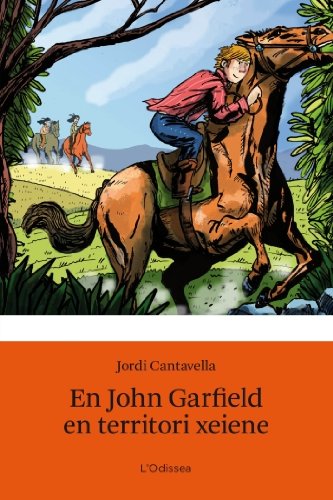 Imagen de archivo de En John Garfield en territori xeiene (L'Odissea 4) Cantavella, Jordi a la venta por Librera Prncep