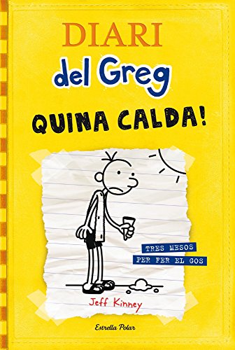 Diari del Greg 4. Quina calda!: Tres mesos per fer el gos (9788499321721) by Kinney, Jeff