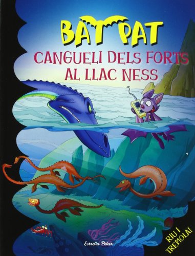 Imagen de archivo de BAT PAT CANGUELI DELS FORTS AL LLAC NESS a la venta por Librera Maldonado