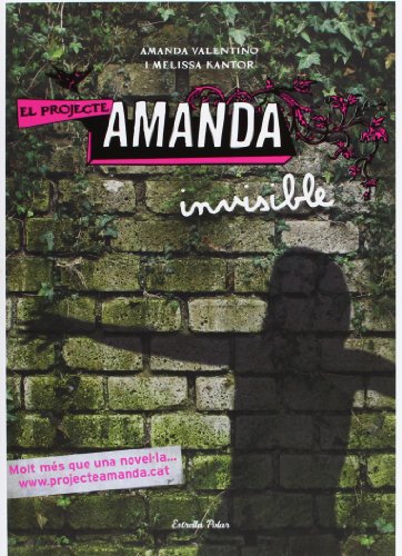Stock image for El projecte Amanda. La invisible Invisible for sale by Iridium_Books