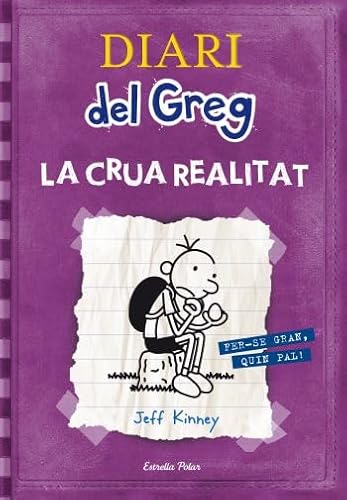 Beispielbild fr Diari Del Greg 5. la Crua Realitat: Fer-se Gran, Quin Pal! zum Verkauf von Hamelyn