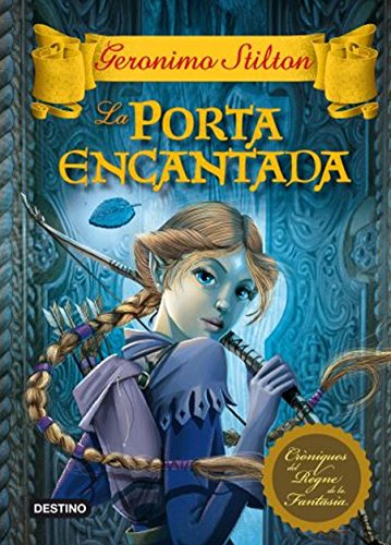 9788499324197: La porta encantada (Geronimo Stilton)