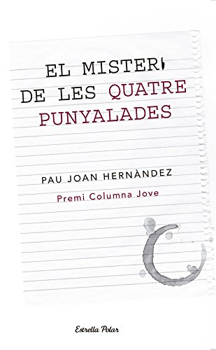 Beispielbild fr El misteri de les quatre punyalades: Premi Columna Jove (Vostok, Band 206) zum Verkauf von medimops