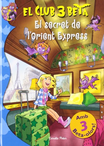 9788499328966: El secret de l'Orient Express (El club 3 Beta)