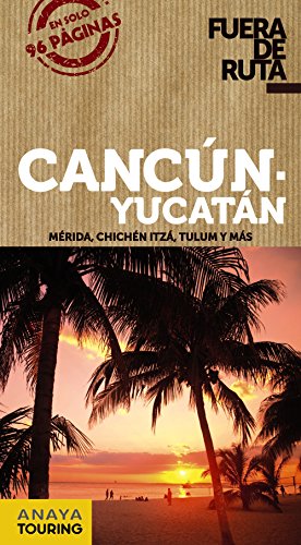 9788499355269: Cancn y Yucatn (Spanish Edition)