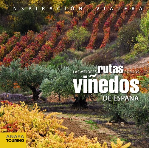 Stock image for Las mejores rutas por los viedos de Anaya Touring / Arjona Molina, R for sale by Iridium_Books