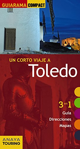 Beispielbild fr Toledo (Guiarama Compact - Espaa) Porres de Mateo, Julio and de Paz Escribano, Dolores zum Verkauf von VANLIBER