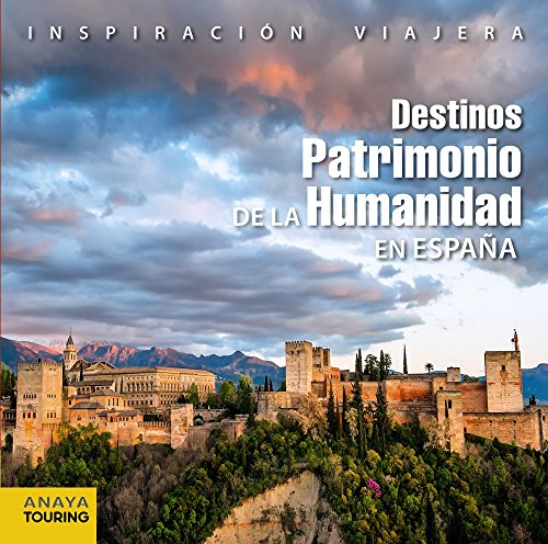Stock image for Destinos Patrimonio de la Humanidad eAnaya Touring; Pombo Rodrguez, for sale by Iridium_Books