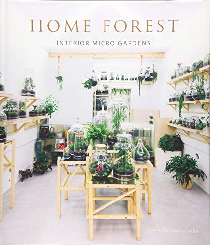 9788499360935: HOME FOREST: MICRO HOME FOREST: Micro Gardens at Home