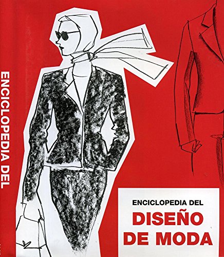 Imagen de archivo de Enciclopedia del diseno de modas / Fashion Drawing Encyclopedia (Spanish, English, German and French Edition) a la venta por The Book Bin