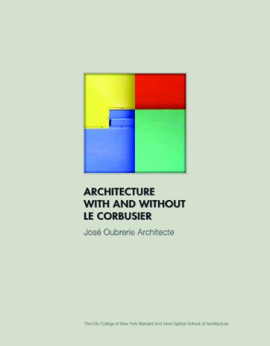 9788499361857: Architecture With and Without Le Corbusier: Jose Oubrerie Architecte
