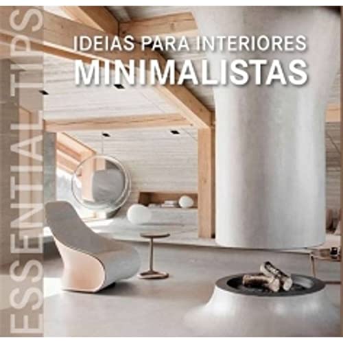 Imagen de archivo de IDEIAS PARA INTERIORES MINIMALISTAS a la venta por Moshu Books