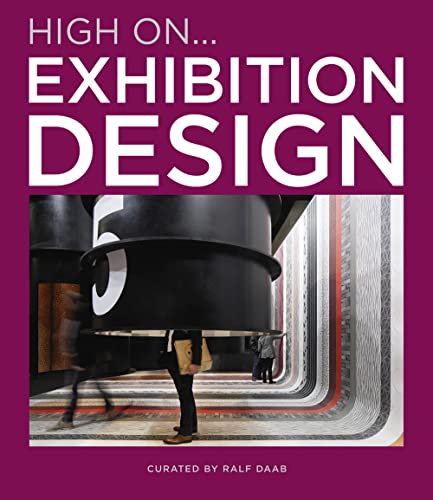 Beispielbild fr Exhibition Design: High on. zum Verkauf von medimops