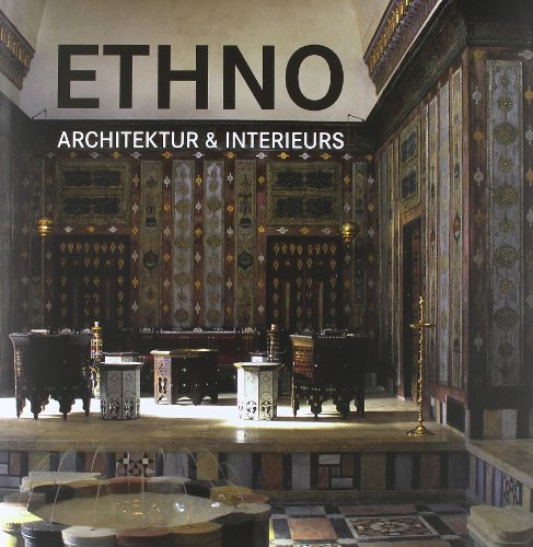 Beispielbild fr Ethno Architektur und Interieurs zum Verkauf von medimops