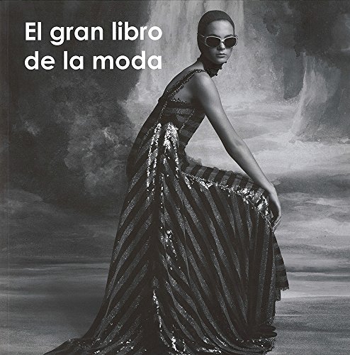 Gran libro de la moda, ( El ).