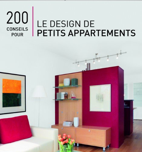 Beispielbild fr 200 conseils pour le design de petits appartements zum Verkauf von Ammareal
