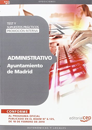 9788499376486: Administrativo del Ayuntamiento de Madrid (promocin interna). Test y Supuestos Prcticos (Coleccin 1484)