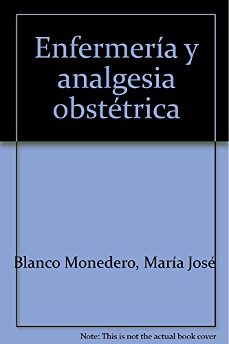 9788499378435: Enfermera y Analgesia Obsttrica. Coleccin Formacin Continuada (Coleccin 1176) (Spanish Edition)