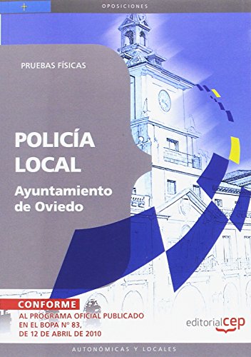 Imagen de archivo de POLICA LOCAL DEL AYUNTAMIENTO DE OVIEDO. PRUEBAS FSICAS ARRAY a la venta por Zilis Select Books