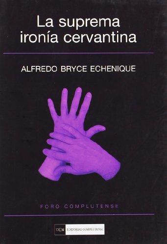 9788499380377: La suprema irona cervantina (Foro Complutense) (Spanish Edition)