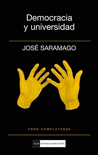 Democracia y Universidad (Spanish Edition) (9788499380391) by De Sousa Saramago, JosÃ©