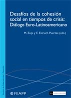 Imagen de archivo de Desafos de la cohesin social en tiempos de crisis dilogo euro-latinoamericano a la venta por MARCIAL PONS LIBRERO