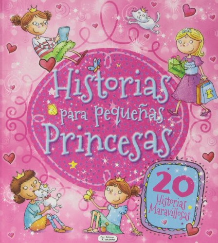 Imagen de archivo de Historias para pequeñas princesas a la venta por ThriftBooks-Dallas