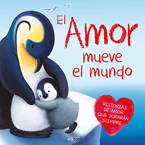 Stock image for EL AMOR MUEVE EL MUNDO for sale by Zilis Select Books