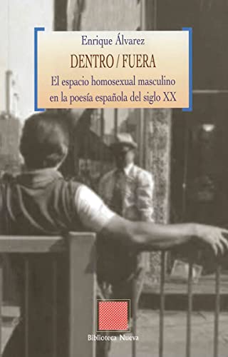 Imagen de archivo de Dentro / fuera. espacio homosexual masculino poesia espaola a la venta por Iridium_Books