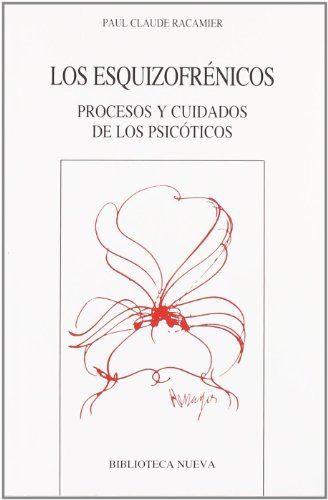 Stock image for ESQUIZOFRENICOS: Procesos y cuidados de los psicticos for sale by KALAMO LIBROS, S.L.