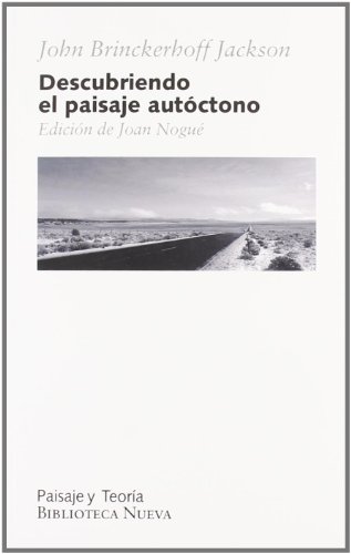 Descubriendo el paisaje autoctonoEdicion de Joan Nogue