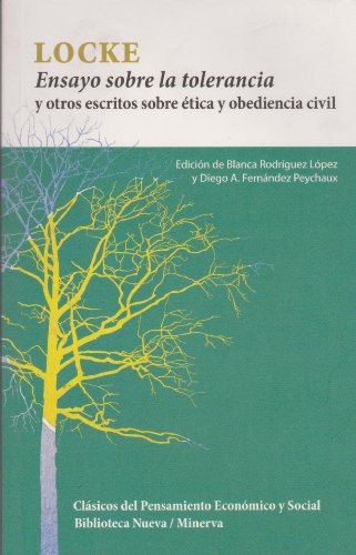 Ensayo sobre la tolerancia: y otros escritos sobre Ã©tica y obediencia civil (Spanish Edition) (9788499402314) by Locke, John