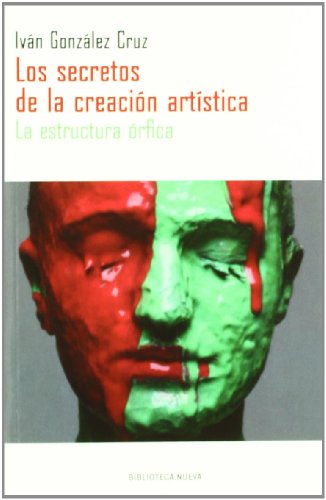 Stock image for LOS SECRETOS DE LA CREACION ARTISTICA: La estructura rfica for sale by KALAMO LIBROS, S.L.