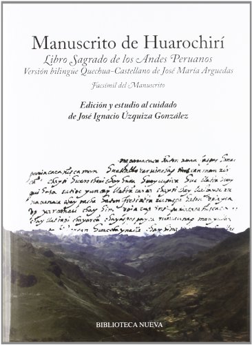 Imagen de archivo de MANUSCRITO DE HUAROCHIR: Libro Sagrado de los Andes Peruanos (Versin bilinge quechua-castellano) a la venta por KALAMO LIBROS, S.L.
