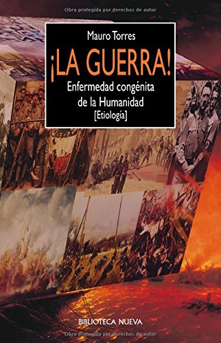 Imagen de archivo de La guerra!: Enfermedad congnita de la Humanidad a la venta por Comprococo