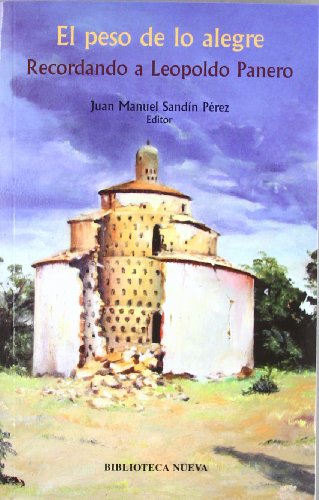 Imagen de archivo de El peso de lo alegre : recordando a Leopoldo Panero (Libros Singulares) a la venta por medimops