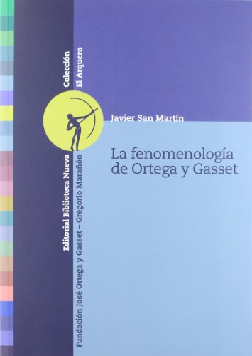 Stock image for LA FENOMENOLOGA DE ORTEGA Y GASSET for sale by Zilis Select Books