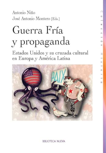 Beispielbild fr Guerra fr?a y propaganda cultural. Estados Unidos y su cruzada en Europa zum Verkauf von Reuseabook