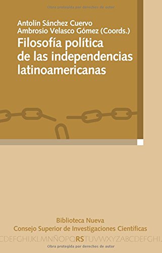 9788499404998: Filosofa poltica de las independencias latinoamericanas: 121 (RAZON Y SOCIEDAD)