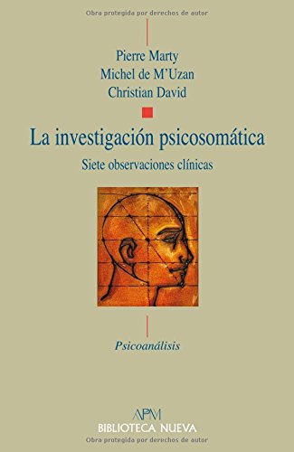 Stock image for LA INVESTIGACION PSICOSOMATICA: Siete observaciones clnicas for sale by KALAMO LIBROS, S.L.