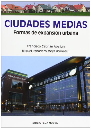 Stock image for Ciudades Medias. Formas de Expansion Urbana for sale by Hamelyn
